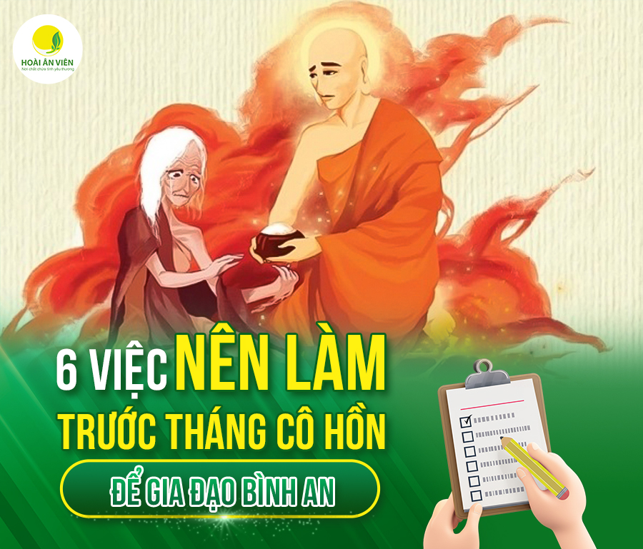 6 VIỆC NÊN LÀM TRƯỚC THÁNG CÔ HỒN ĐỂ GIA ĐẠO BÌNH AN
