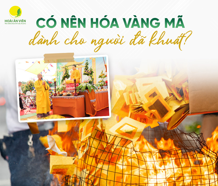 CÓ NÊN HÓA VÀNG MÃ DÀNH CHO NGƯỜI ĐÃ KHUẤT?