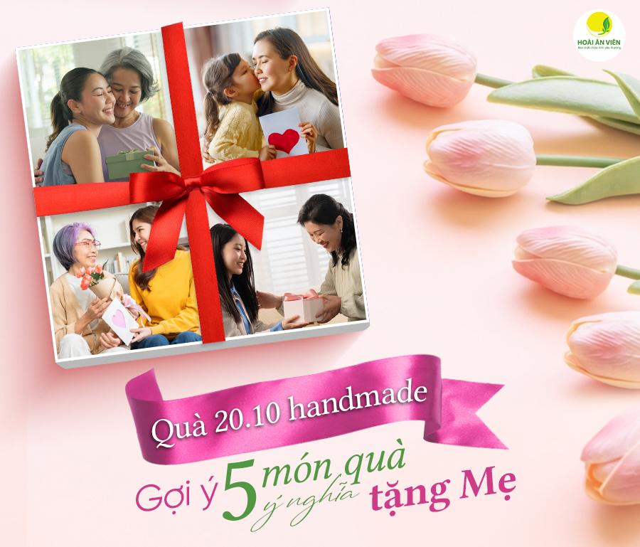 QUÀ 20/10 HANDMADE - GỢI Ý 5 MÓN QUÀ Ý NGHĨA TẶNG MẸ