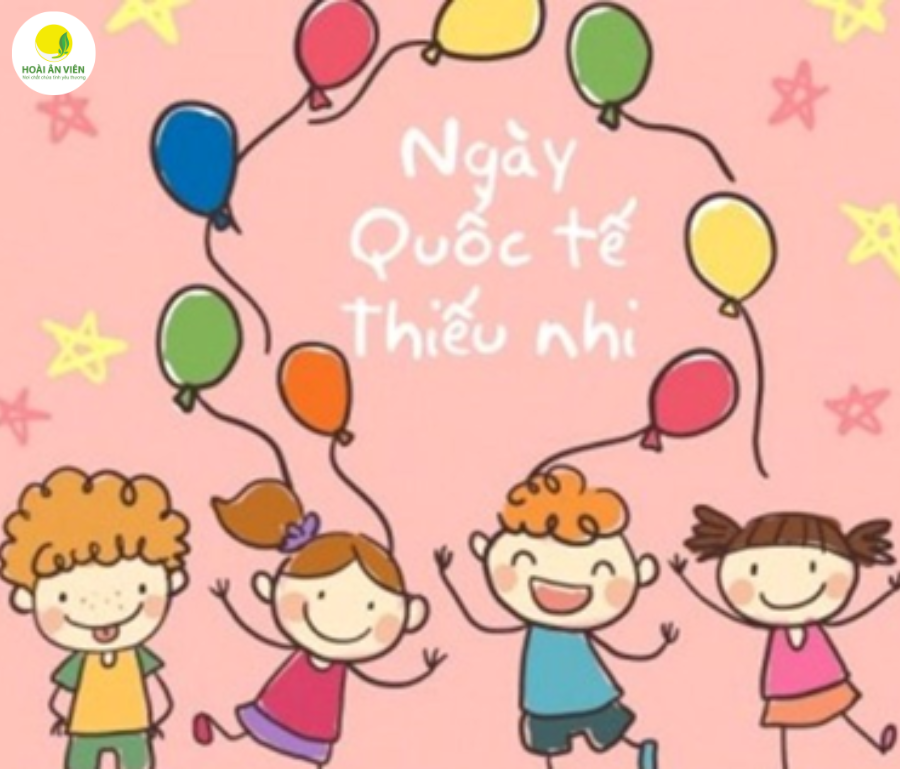 Ngày Quốc tế Thiếu nhi 1/6 là dịp để cả xã hội dành trọn tình yêu thương, sự quan tâm và trách nhiệm cho thế hệ trẻ