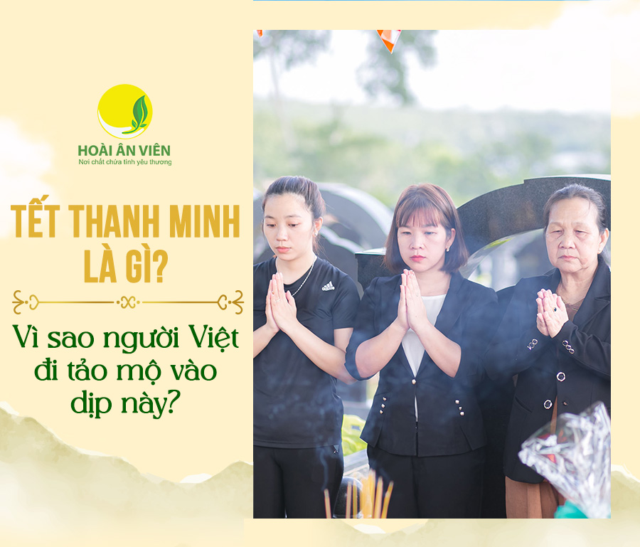 VÌ SAO NGƯỜI VIỆT THƯỜNG ĐI TẢO MỘ VÀO TẾT THANH MINH?