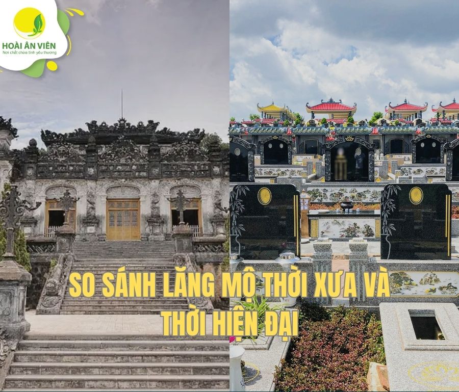 So sánh lăng mộ thời xưa và thời hiện đại