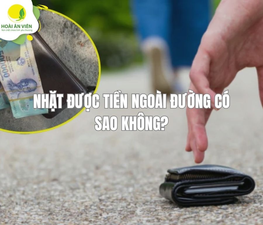 Nhặt được tiền ngoài đường có sao không?
