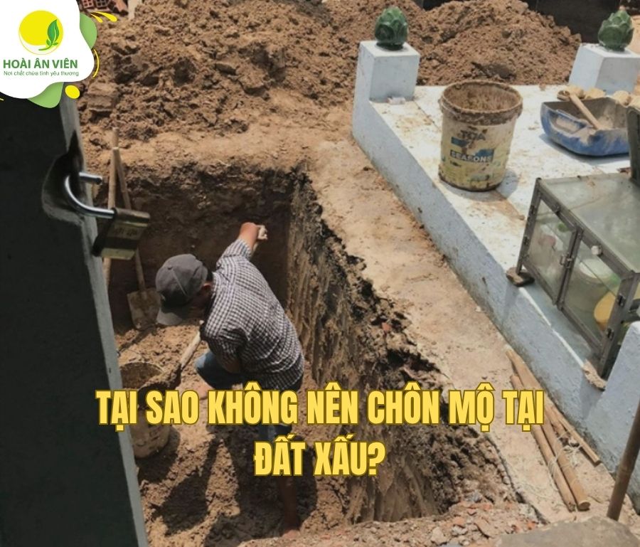 Tại sao không nên chôn mộ tại đất xấu?