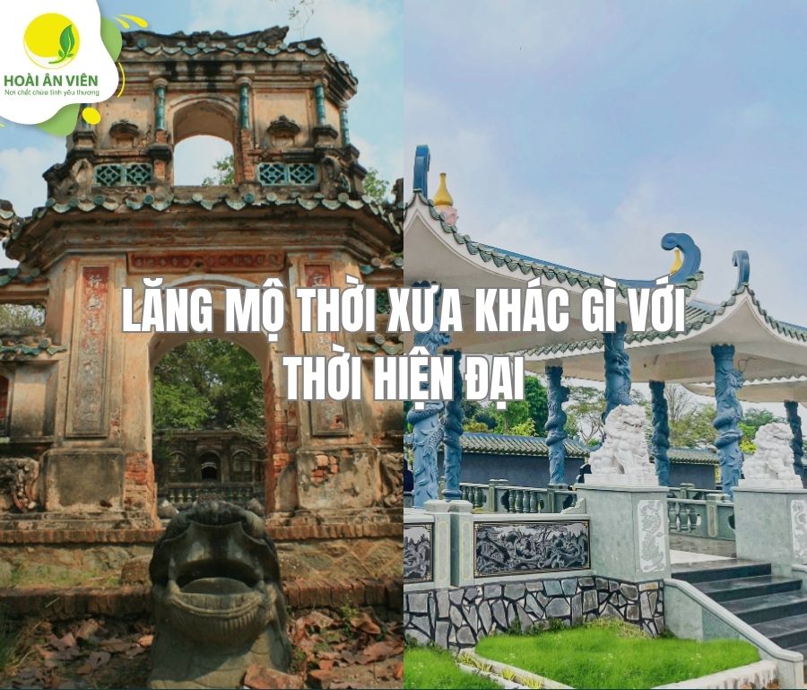 Lăng mộ thời xưa khác gì với thời hiện đại