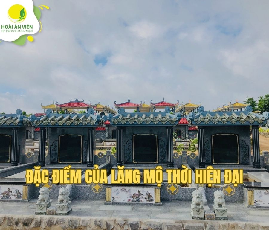 Đặc điểm của lăng mộ thời hiện đại