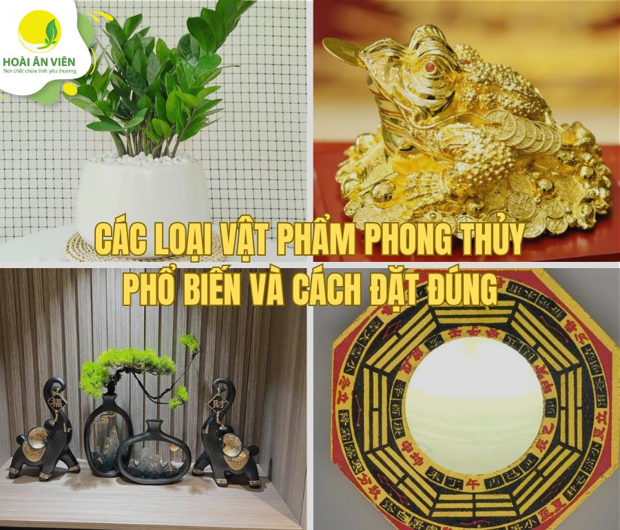 Các loại vật phẩm phong thủy phổ biến và cách đặt đúng