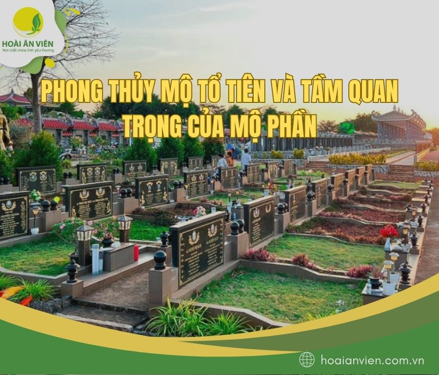 Phong thủy mộ tổ tiên và tầm quan trọng của mộ phần