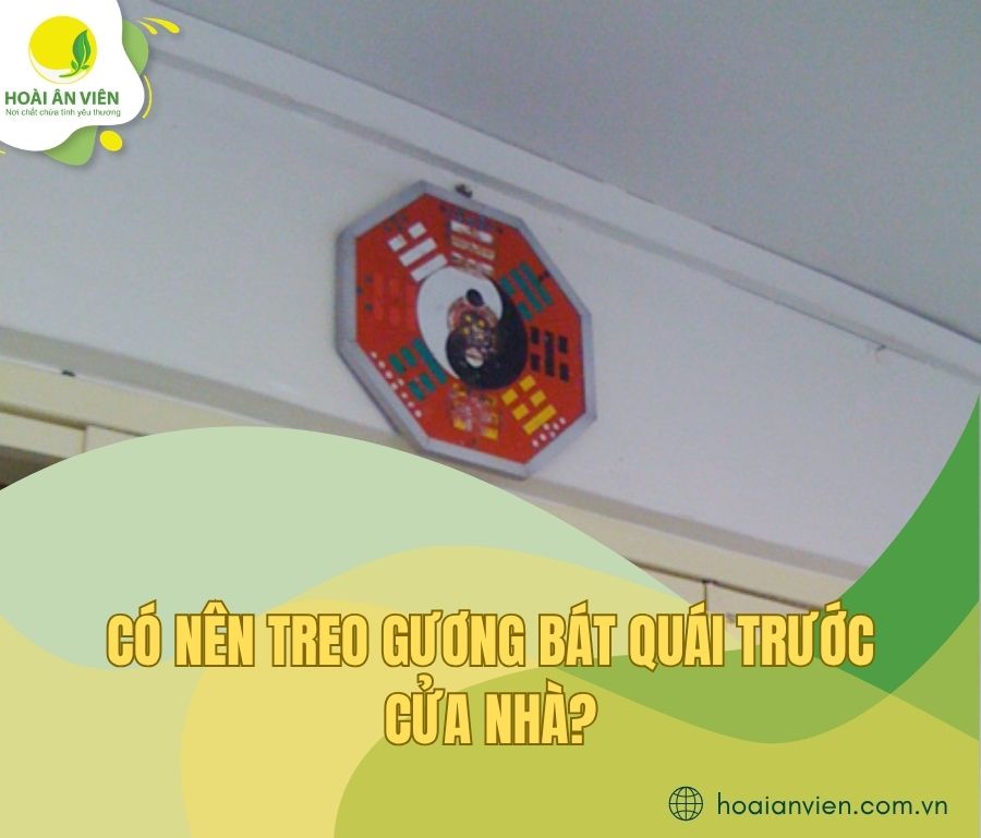 Có nên treo gương bát quái trước cửa nhà?