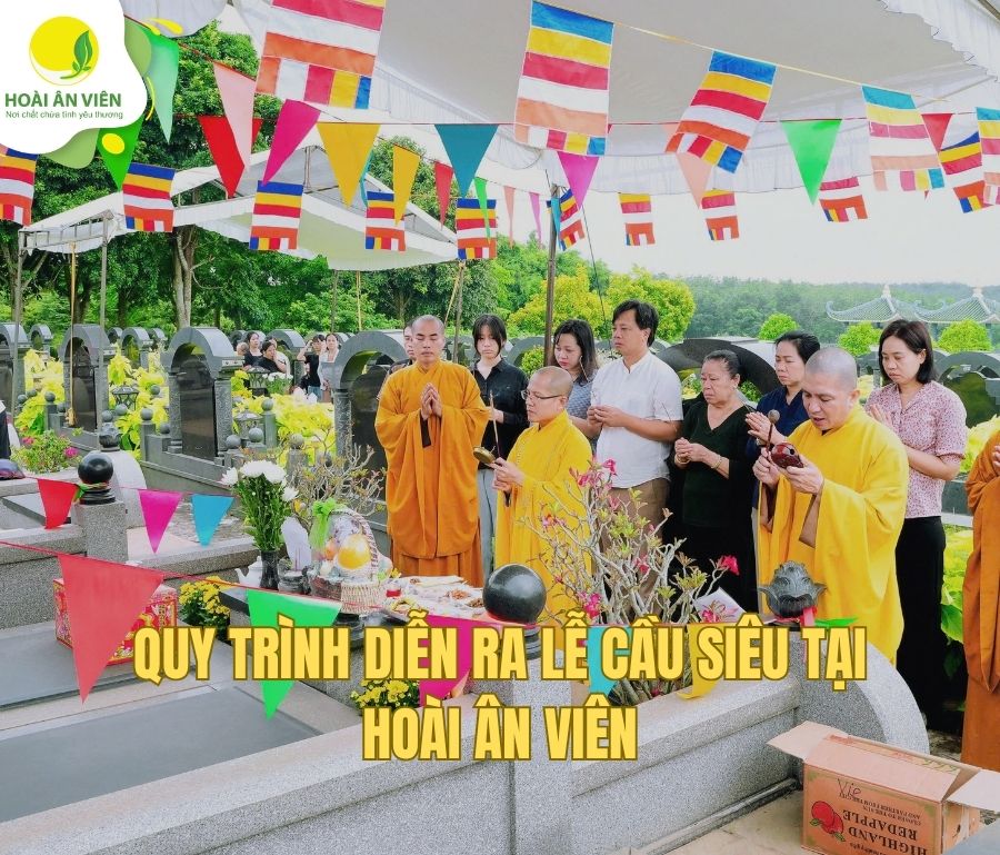 Quy trình diễn ra Lễ Cầu Siêu tại Hoài Ân Viên