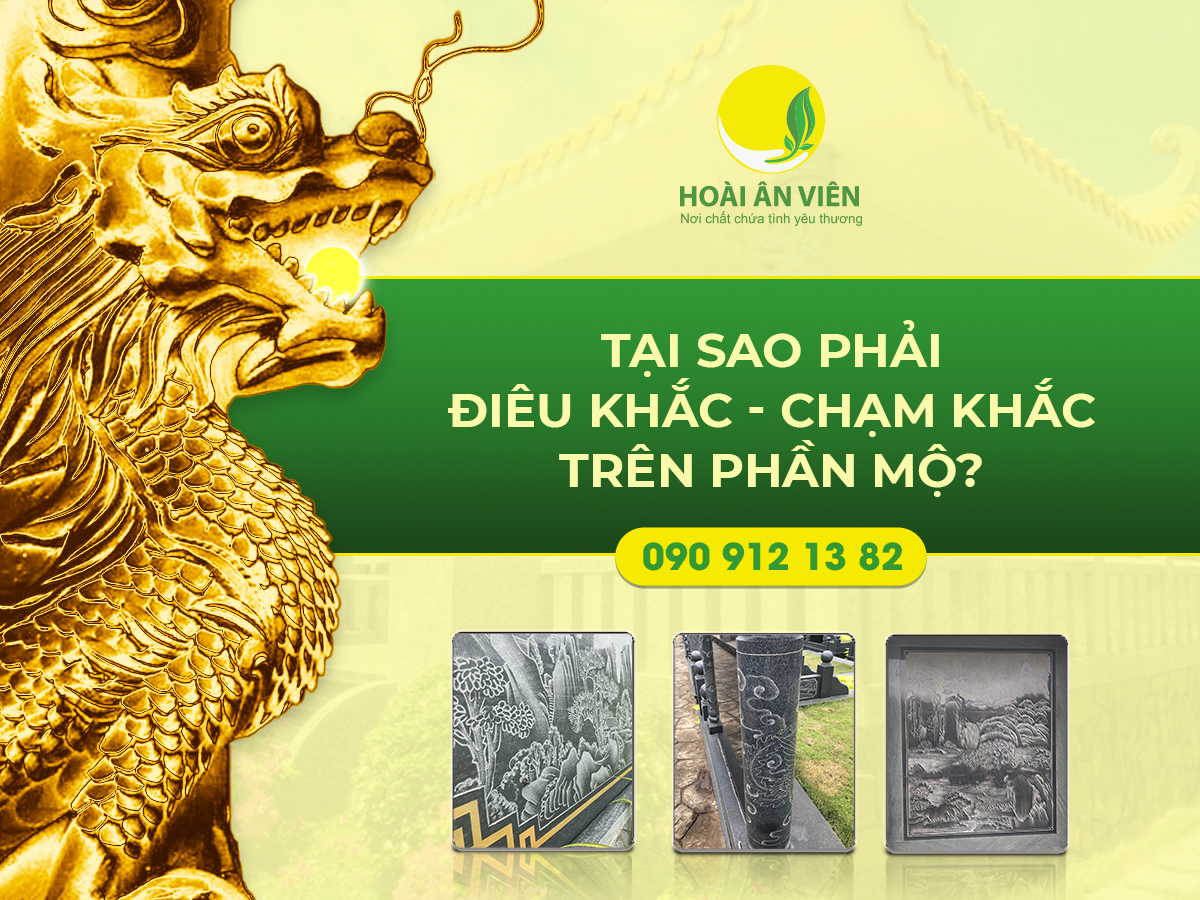 Tại sao phải mài, chạm khắc trên phần mộ?