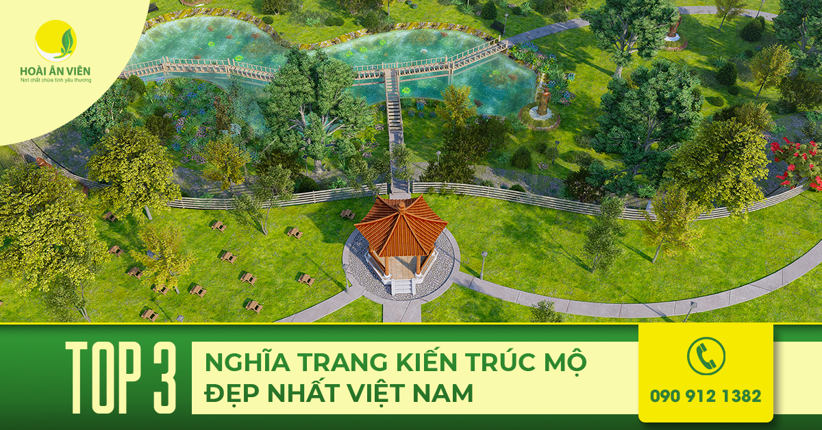 Top 3 nghĩa trang kiến trúc mộ đẹp nhất Việt Nam