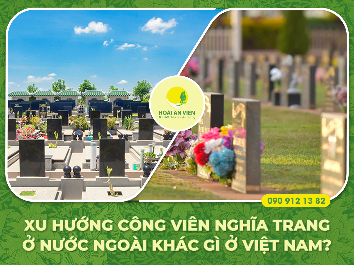 Xu hướng công viên nghĩa trang ở nước ngoài khác gì ở Việt Nam?