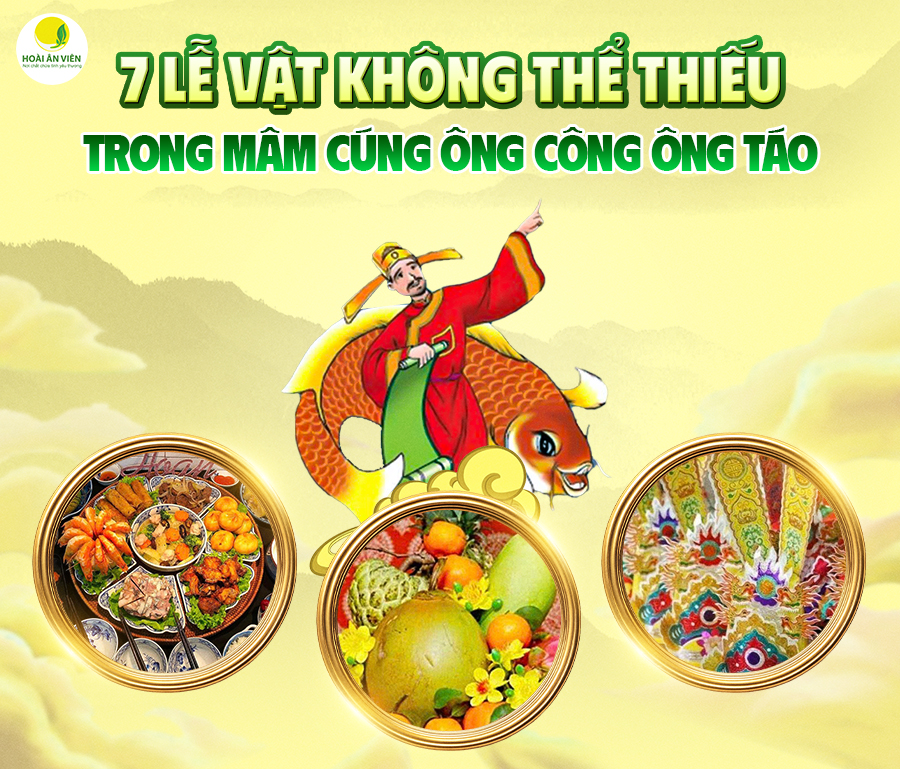 7 LỄ VẬT KHÔNG THỂ THIẾU TRONG MÂM CÚNG ÔNG CÔNG ÔNG TÁO