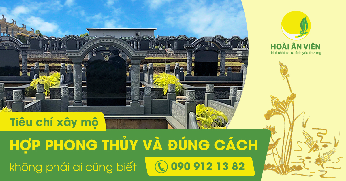 Xây mộ cần chọn phong thủy phù hợp